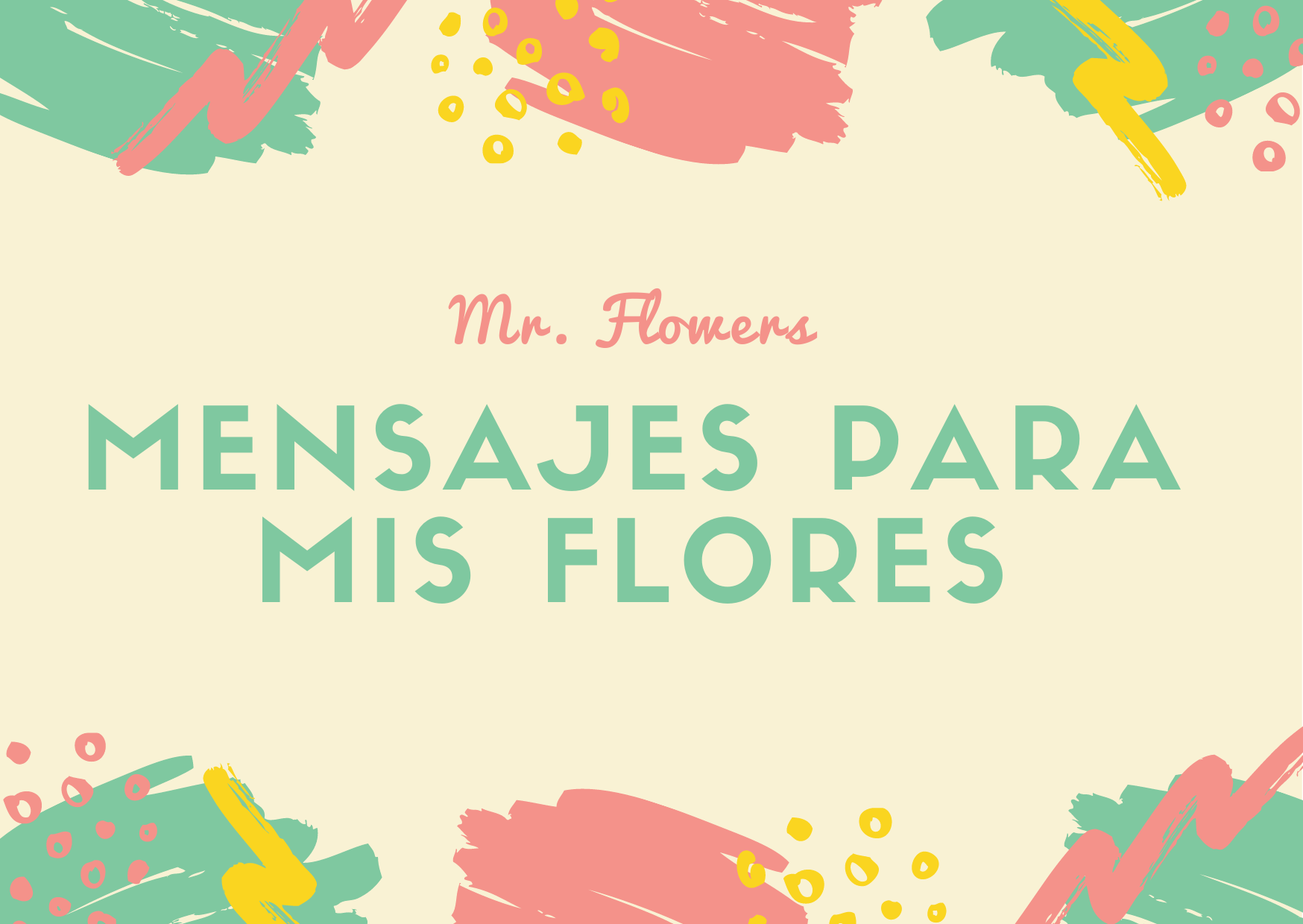 Mensajes para mis Flores
